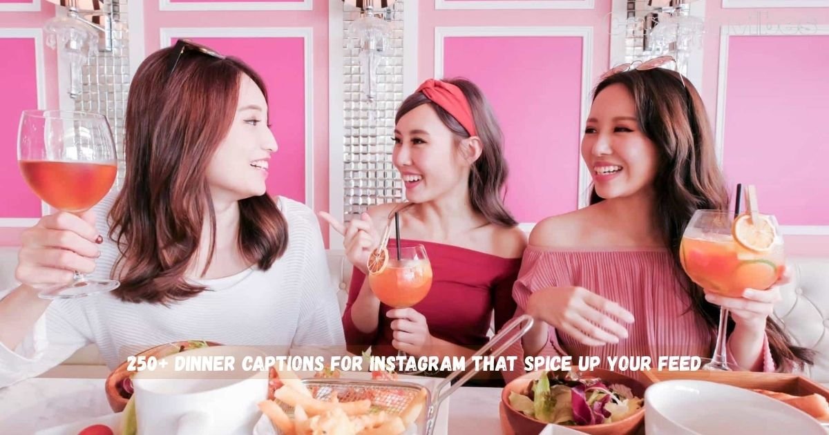 Dinner Captions for Instagram