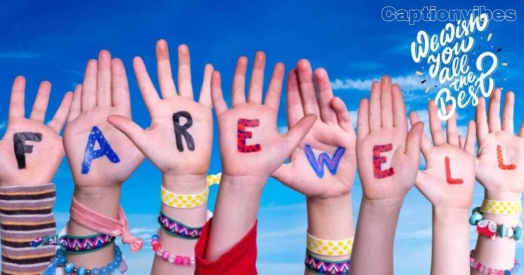 captions for farewell