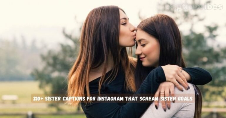 Sister Captions for Instagram