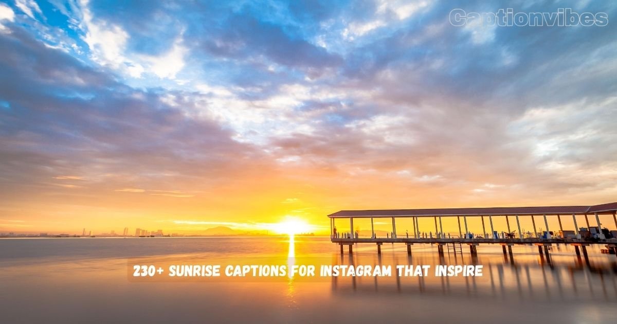 Sunrise Captions for Instagram