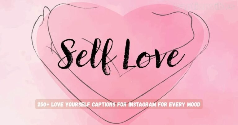 Love Yourself Captions for Instagram